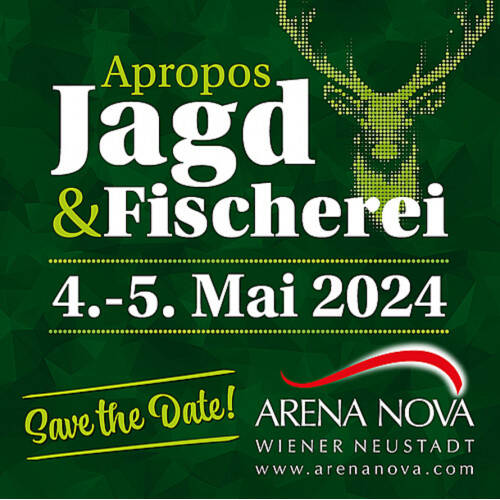 Apropos Jagd und Fischerei 04.- 05.05.2024